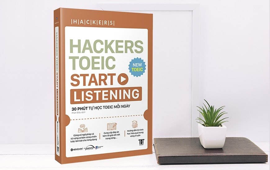 Bìa sách Hacker TOEIC Start Listening hỗ trợ luyện thi kỹ năng nghe hiệu quả