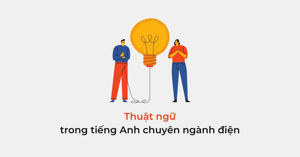 Biểu đồ các ký hiệu và thuật ngữ tiếng Anh trong kỹ thuật điện