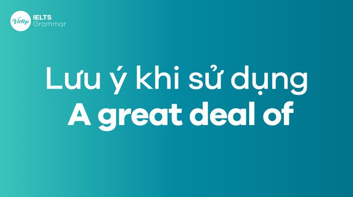 Biểu tượng dấu chấm than màu đỏ, cảnh báo về những lưu ý quan trọng khi sử dụng cụm từ "A great deal of" trong câu tiếng Anh.