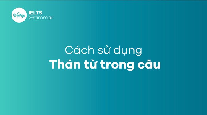Cách dùng Thán từ trong câu