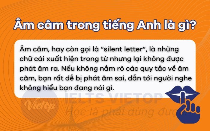Định nghĩa về âm câm trong tiếng Anh