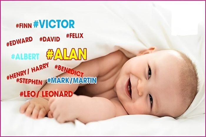 Gợi ý tên tiếng Anh đẹp và ý nghĩa cho bé trai với mong muốn hạnh phúc