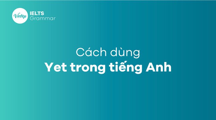 Hình ảnh biểu tượng của Yet trong ngữ pháp tiếng Anh