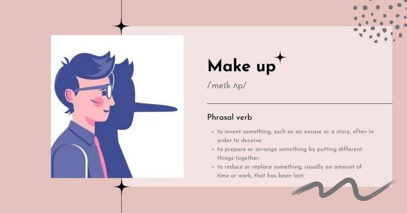 Hình ảnh minh họa cụm động từ Make Up