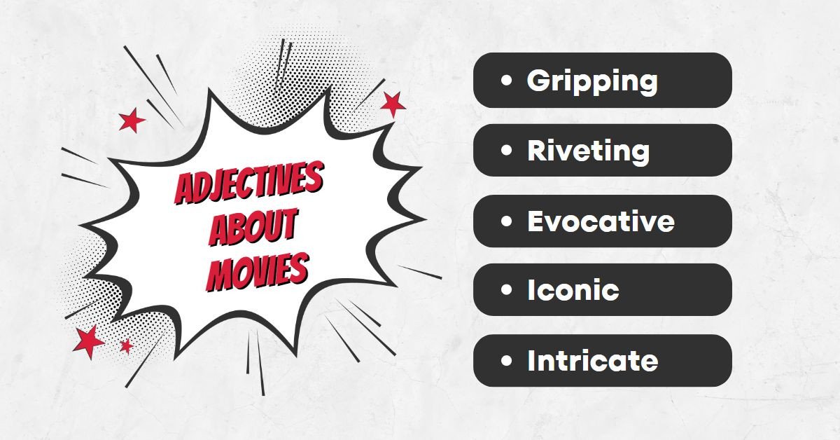 Hình ảnh mô tả các từ vựng tính từ hữu ích cho IELTS Speaking Part 1 chủ đề phim ảnh