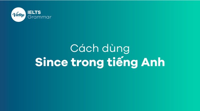 Hình ảnh mô tả cách dùng Since trong tiếng Anh
