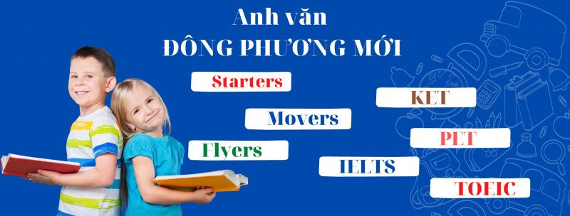 Khóa học tiếng Anh tại Trường Ngoại Ngữ Đông Phương Mới Quận 12