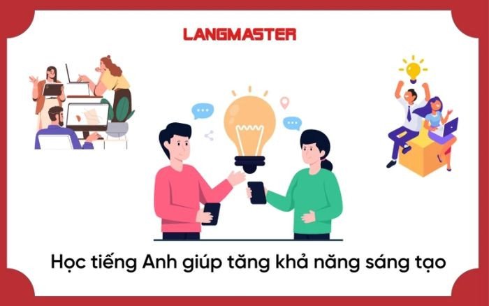 Não bộ tăng khả năng sáng tạo khi rèn luyện tiếng Anh giao tiếp