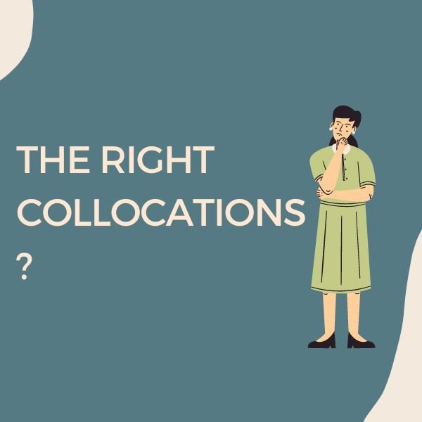 Người học tiếng Anh sử dụng các collocation đúng cách