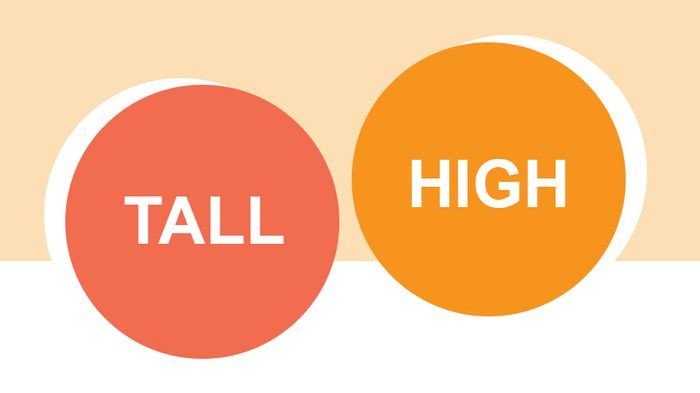 Phân biệt High và Tall