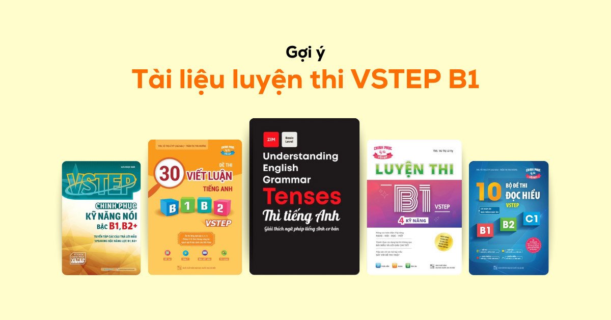 Tài liệu luyện thi VSTEP B1 chất lượng
