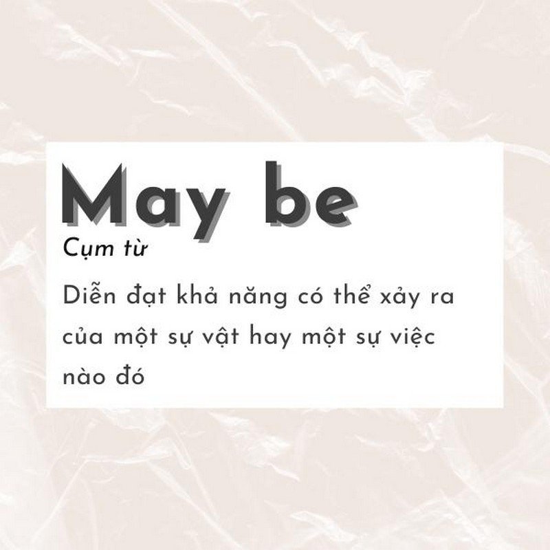 Tìm hiểu sự khác biệt giữa Maybe và May be, tập trung vào cấu trúc May be