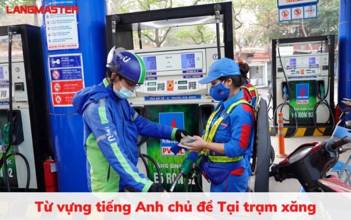 Tổng hợp từ vựng tiếng Anh về ga xăng thiết yếu