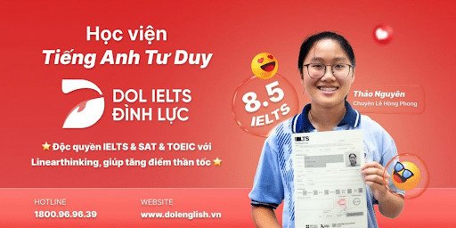 Trung tâm luyện thi IELTS DOL English – Áp dụng phương pháp Linearthinking độc đáo