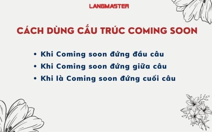 Vị trí của cụm từ Coming soon trong cấu trúc câu